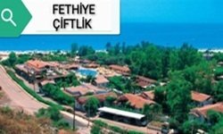 FETHİYE ÇİFTLİK