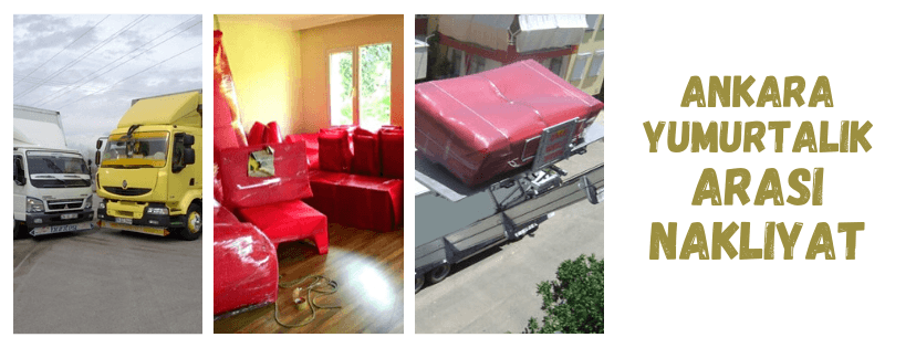 ankara yumurtalık arasi nakliyat