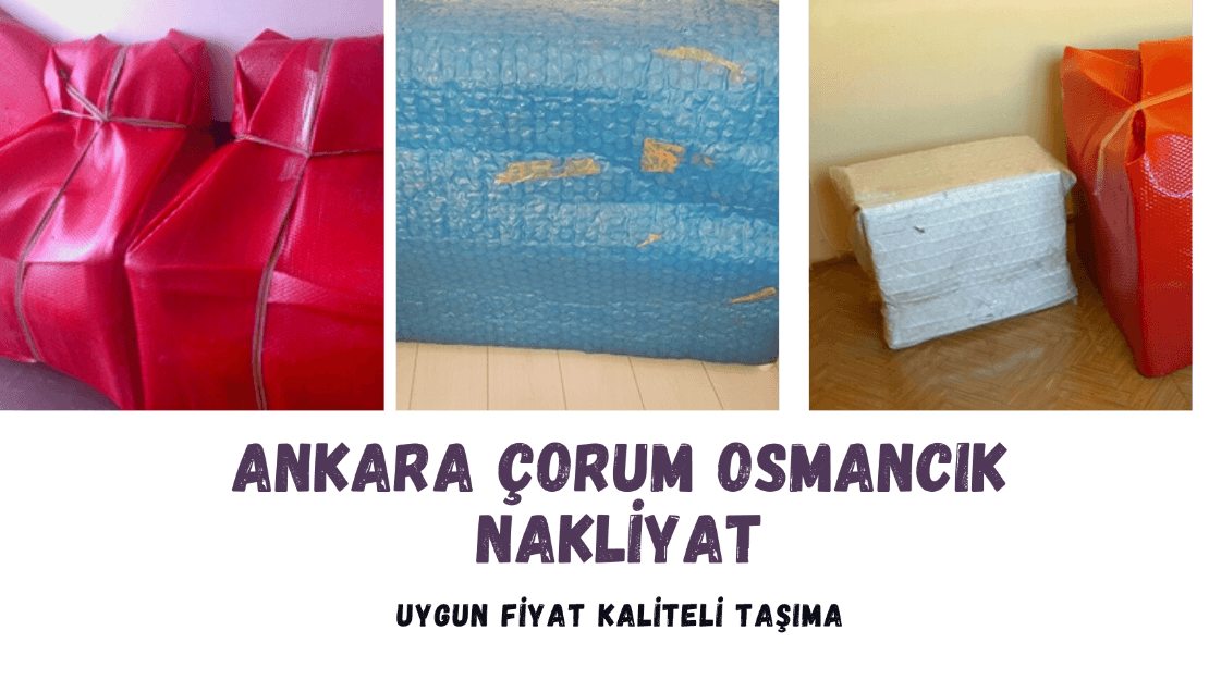 ankara osmancık arasi nakliyat