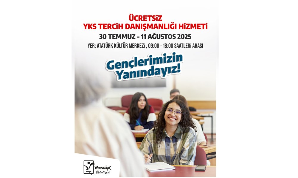 MANAVGAT BELEDİYESİ’NDEN YKS TERCİH DANIŞMANLIĞI HİZMETİ