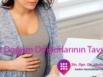 Kadın Doğum Doktorlarının Tavsiyeleri