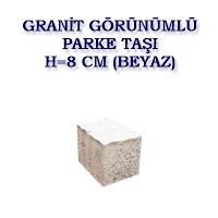 GRANİT GÖRÜNÜMLÜ PARKE TAŞI H=8 CM (BEYAZ)