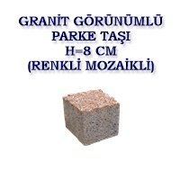 GRANİT GÖRÜNÜMLÜ PARKE TAŞI H=8 CM (RENKLİ MOZAİKLİ)