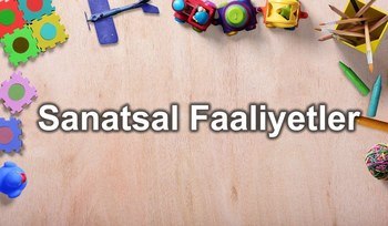 Sanatsal Faaliyetler
