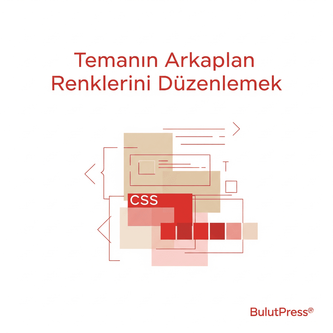 Temanın Arkaplan Renklerini Düzenlemek
