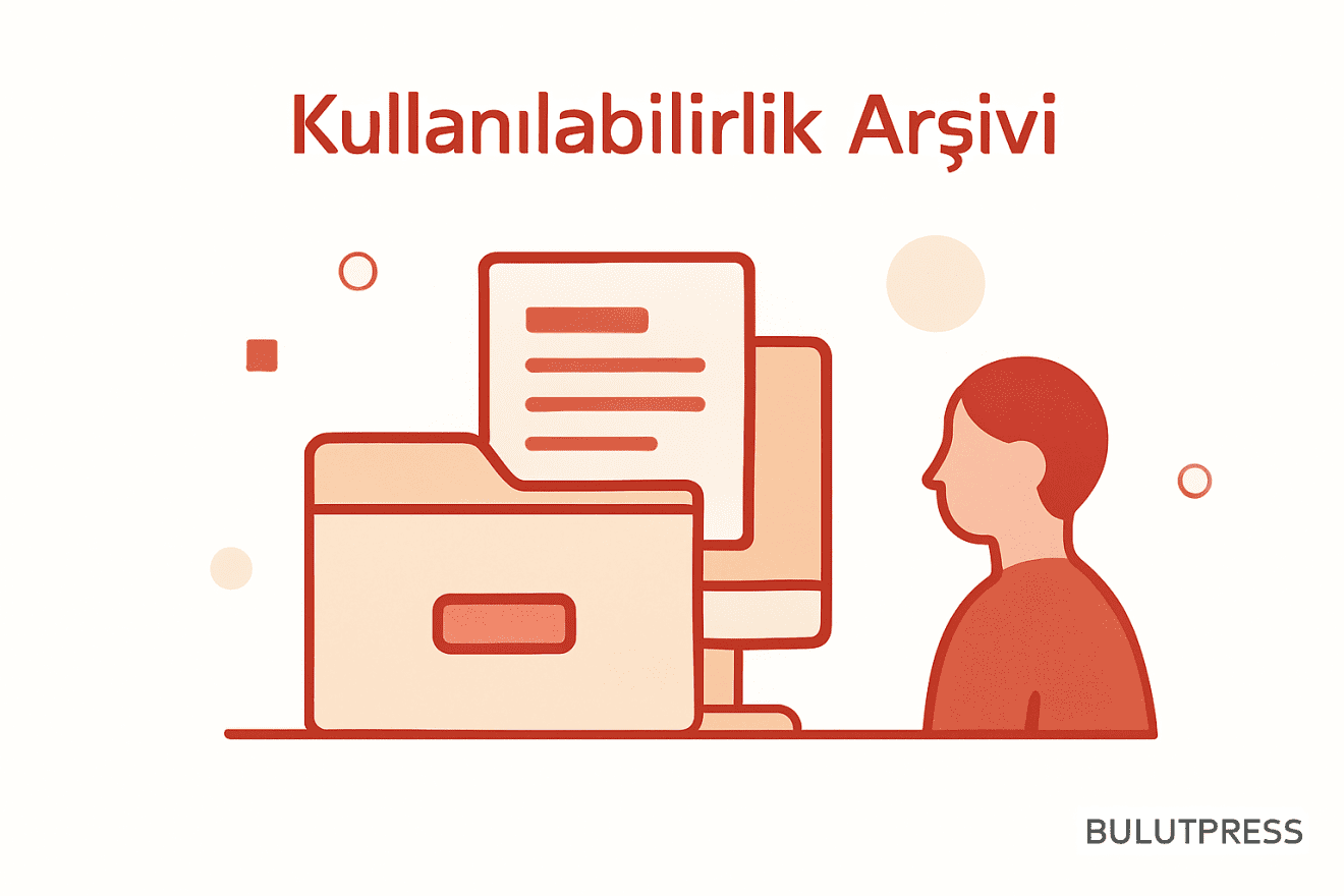 Kullanılabilirlik Raporlarını Arşivlemenin 4 Büyük Faydası