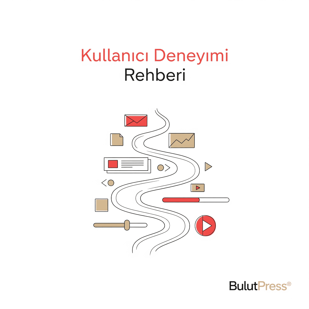 Kullanıcı Deneyimi Rehberi