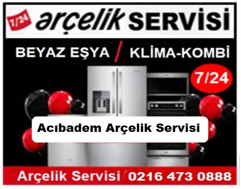Acıbadem Arçelik Servisi ☎️ 0216 473 0888 ☎️