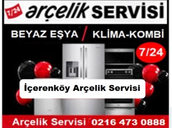 İçerenköy Arçelik Servisi ☎️ 0216 473 0888 ☎️