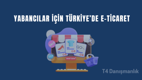 Yabancılar için Türkiye'de e-ticaret