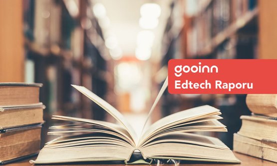 GOOINN EDTECH RAPORU