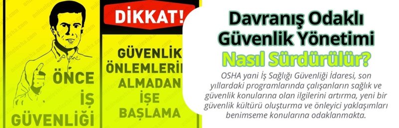 davranış odaklı güvenlik yönetimi nasıl sürdür