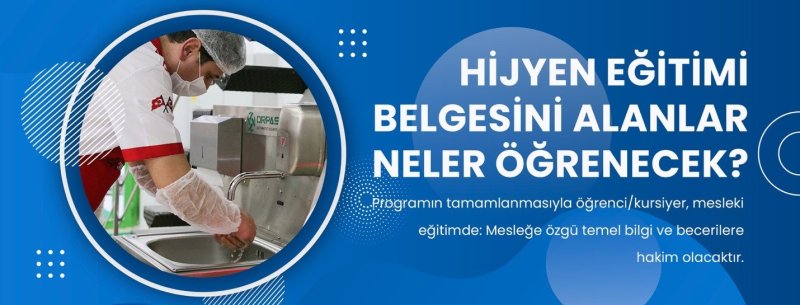 hijyen eğitimi alanlar neleri öğrenecek