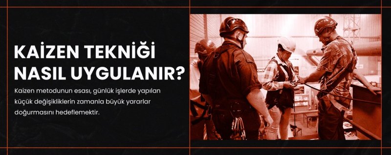 kaizen tekniği nasıl uygulanır