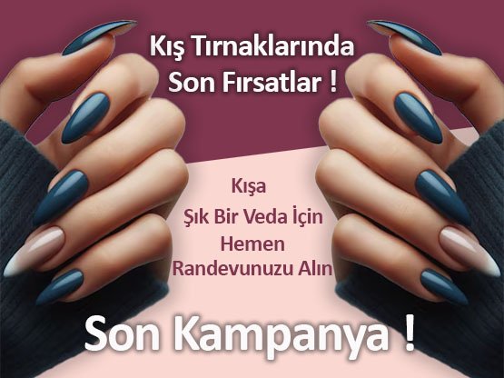 Ankara Kızılay'da Protez Tırnak ve Kalıcı Oje Kampanyası