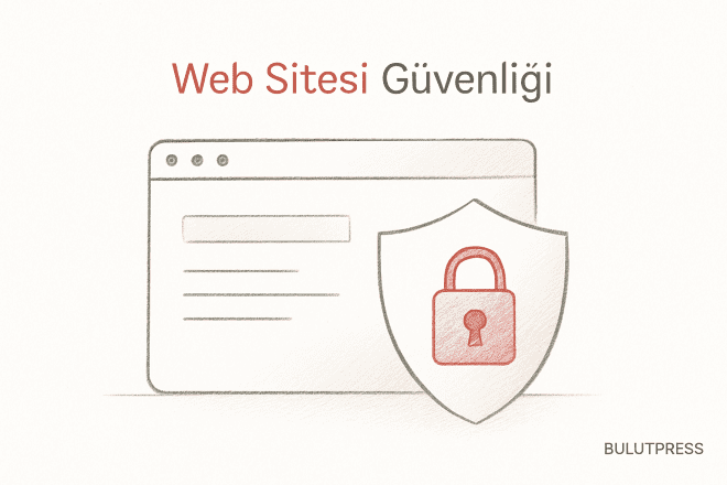 Web Sitesi Güvenliği ile Güvenilir Dijital Deneyim