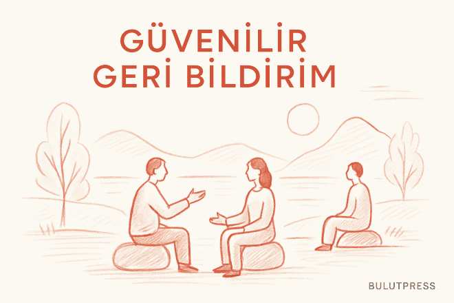 Kullanıcı Geri Bildiriminde Güvenilir İçerik Stratejileri