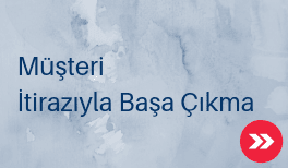 müşteri itirazı ile başa çıkma