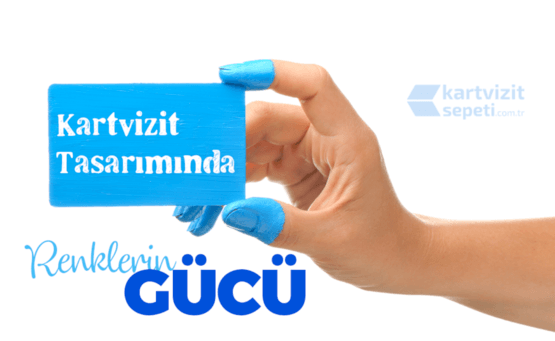 Kartvizit Tasarımında Renklerin Gücü