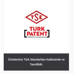 Ürünlerimiz Türk Standart Kalitesinde ve Tescillidir.