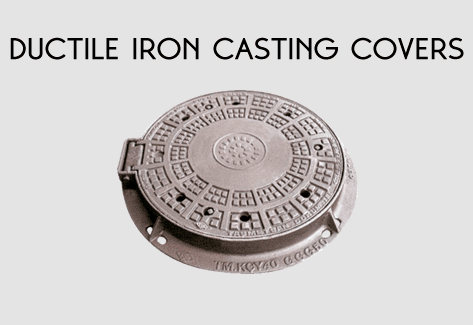 DUCTILE IRON CASTING COVERS.fw