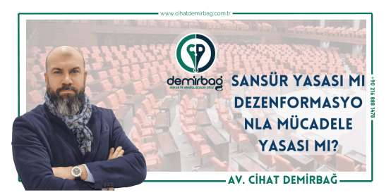 Sansür Yasası Mi Dezenformasyonla Mücadele Yasası Mi?