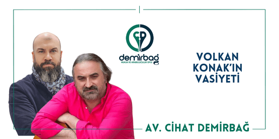 Bir Vasiyetin Ardından: Volkan Konak, Medya, İnanç ve Bilinç