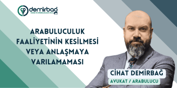 Arabuluculuk Faaliyetinin Kesilmesi veya Anlaşmaya Varılamaması