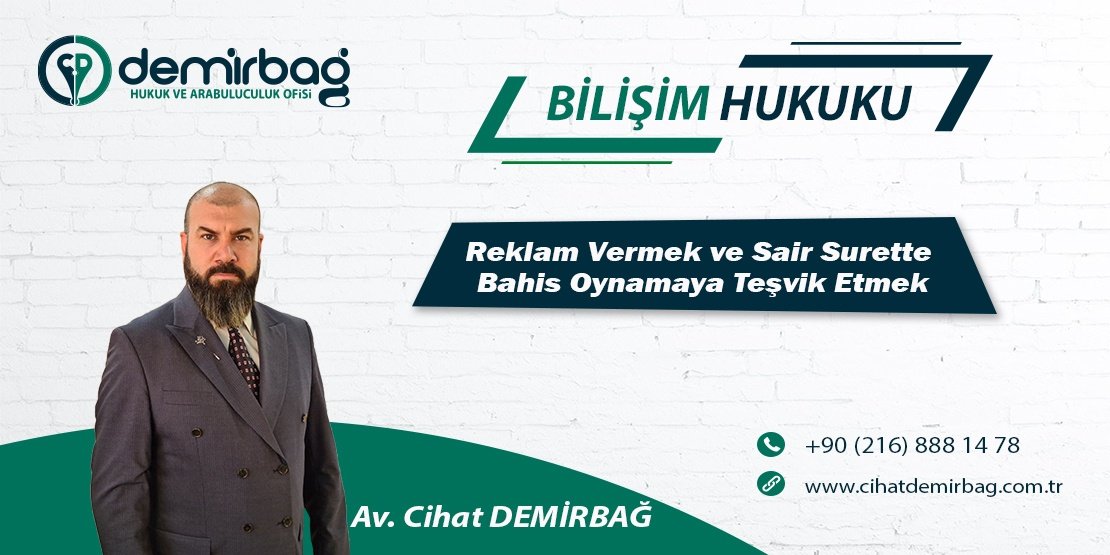 Reklam Vermek ve Sair Surette Bahis Oynamaya Teşvik Etmek