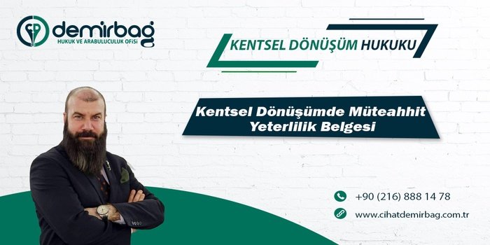 Kentsel Dönüşümde Müteahhit Yeterlilik Belgesi