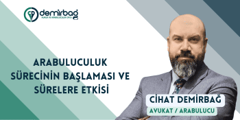 Arabuluculuk Sürecinin Başlaması ve Sürelere Etkisi