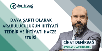 Dava Şartı Olarak Zorunlu Arabuluculuğun İhtiyati Tedbir ve...