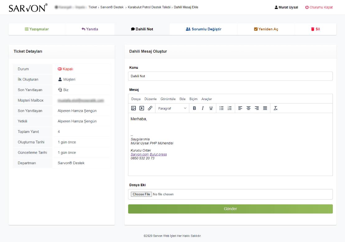 6. Bir Ticket Yazışmasına Dahili Not Eklemek