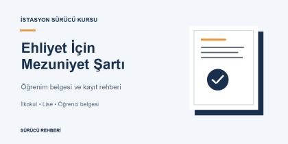 Ehliyet İçin Mezuniyet Şartı | İlkokul ve Lise Mezunları