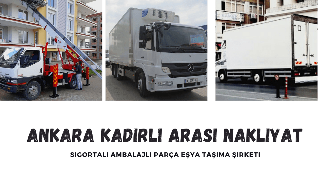 ankara kadirli arasi nakliyat