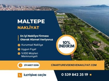 Maltepe'nin Güvenilir Nakliyat Firması: Çınartur ile Sorunsuz Taşınma