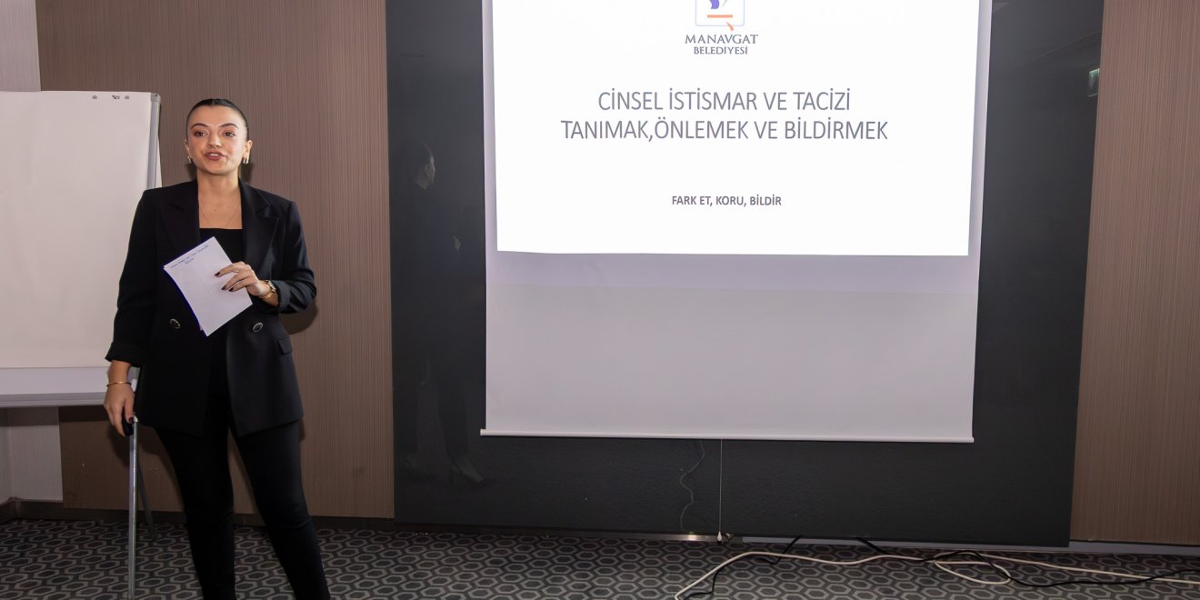 MANAVGAT BELEDİYESİ’NDEN TURİZM ÇALIŞANLARINA “CİNSEL İSTİSMAR VE TACİZİ ÖNLEME” EĞİTİMİ