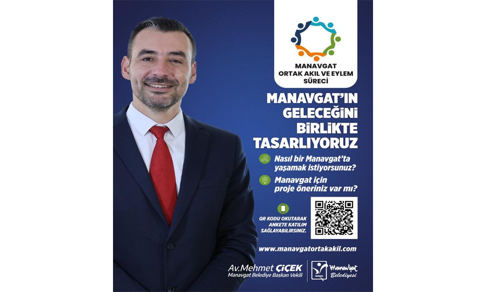 MANAVGAT, GELECEĞİNİ ORTAK AKILLA YAZIYOR