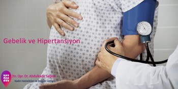 Gebelik ve Hipertansiyon