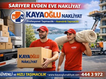 Sarıyer Evden Eve Nakliyat Hizmetleri | Güvenli ve Profesyonel Taşıma