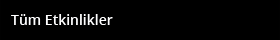 tüm-etkinlikler