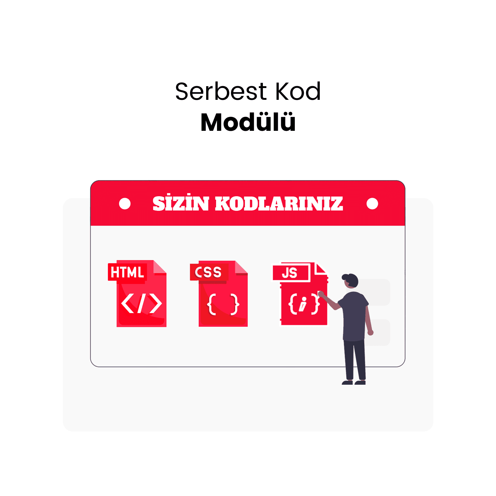 Serbest Kod Ekleme Modülü