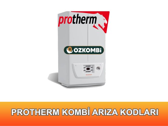Protherm Kombi Arıza Kodları ve Çözümleri