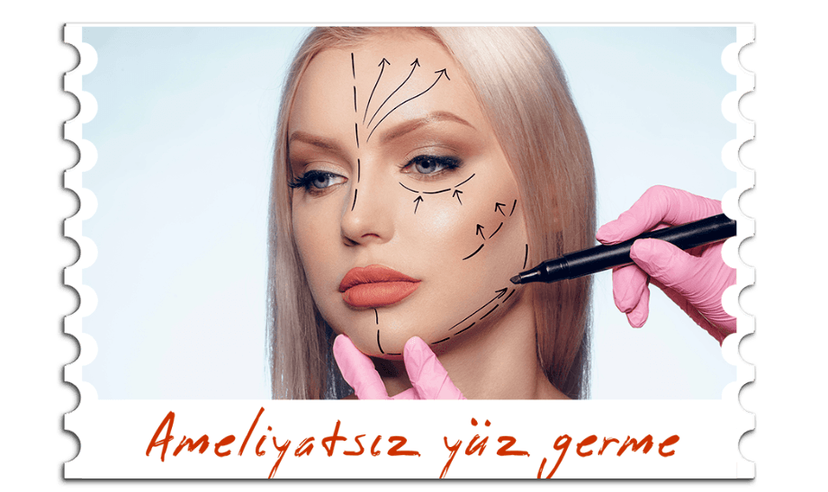 Ameliyatsız Yüz Germe