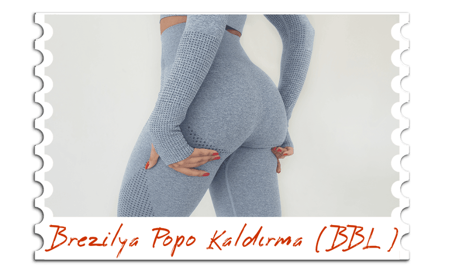 Brezilya Popo Kaldırma (BBL)