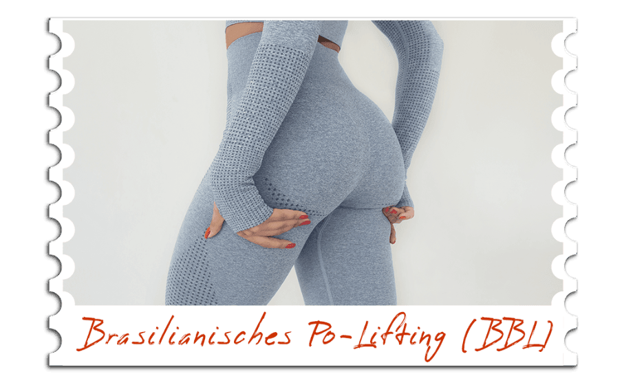 Brasilianisches Po-Lifting (BBL)