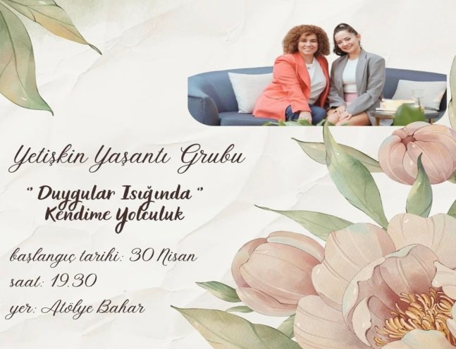 Atölye Bahar olarak Yetişkin Yaşantı Grubu