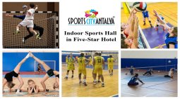 You Can Make Your Events in Our Indoor Sports Hall at Antalya