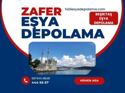 Beşiktaş Eşya Depolama | Güvenilir ve Ulaşılabilir Depolama Alanları