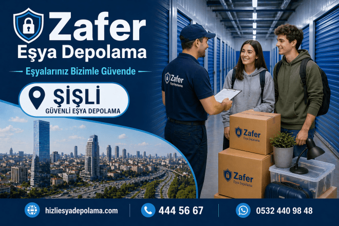 Şişli Eşya Depolama Fiyatları | Güvenli ve Uygun Depolama - Zafer Nakliyat